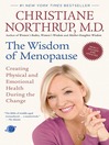 The Wisdom of Menopause (eBook): Creating Physical and Emotional Health During the Change